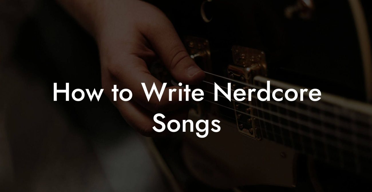 How to Write Nerdcore Songs