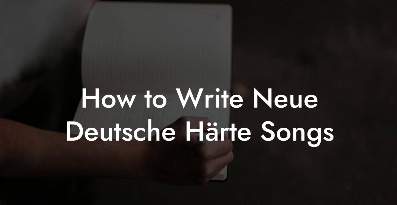 How to Write Neue Deutsche Härte Songs