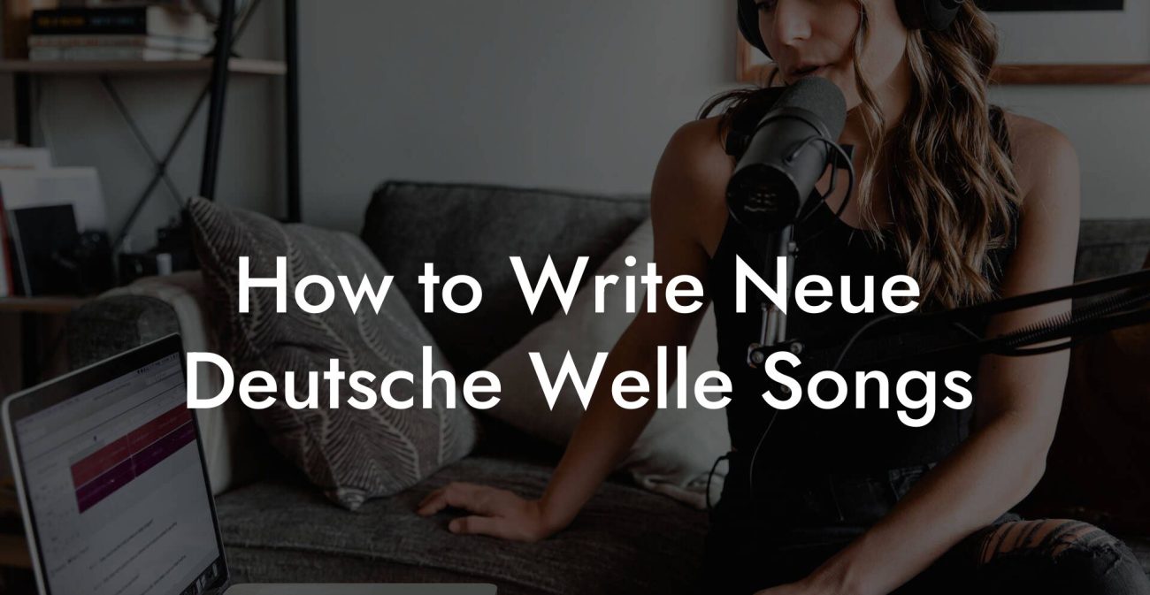 How to Write Neue Deutsche Welle Songs