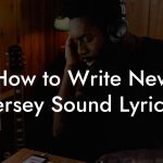 How to Write New Jersey Sound Lyrics