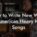 How to Write New Wave Of American Heavy Metal Songs
