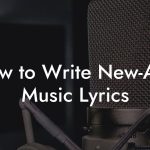 How to Write New-Age Music Lyrics