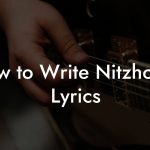 How to Write Nitzhonot Lyrics