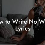 How to Write No Wave Lyrics
