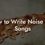 How to Write Noise Pop Songs
