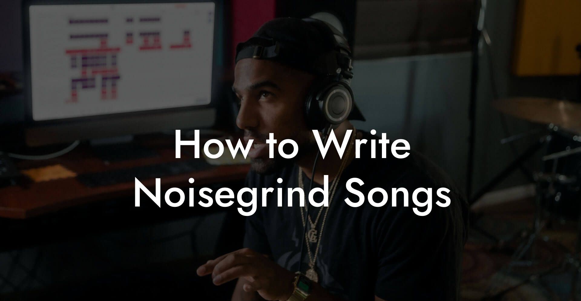 How to Write Noisegrind Songs