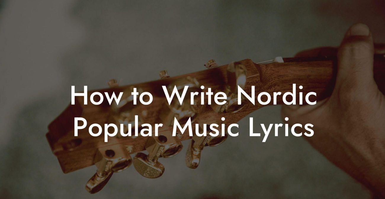 How to Write Nordic Popular Music Lyrics