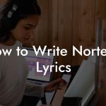 How to Write Norteño Lyrics