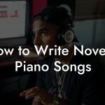 How to Write Novelty Piano Songs