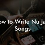 How to Write Nu Jazz Songs