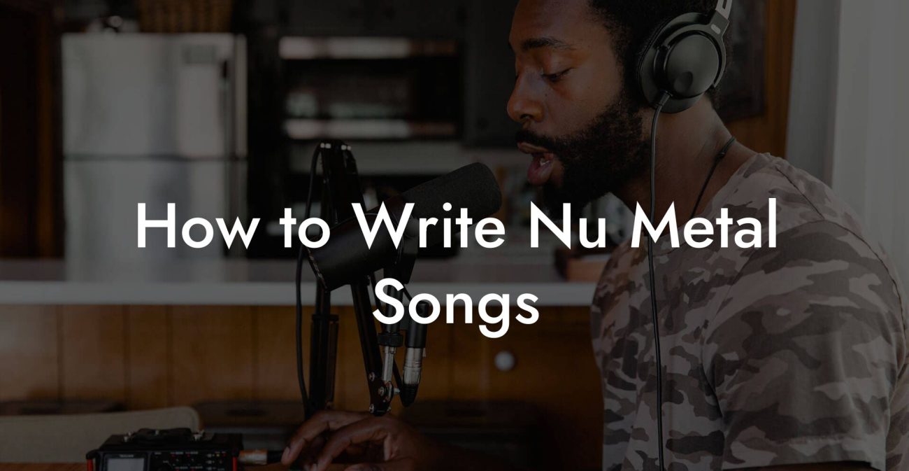 How to Write Nu Metal Songs