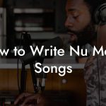 How to Write Nu Metal Songs