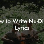 How to Write Nu-Disco Lyrics