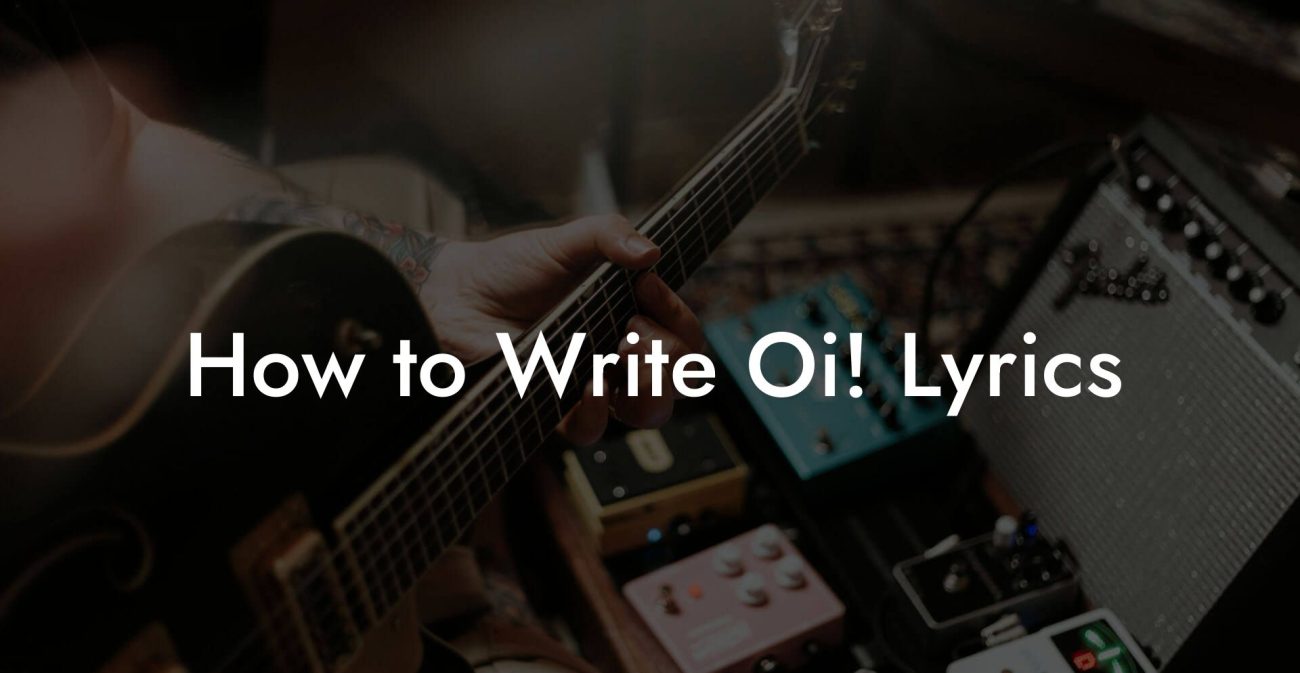 How to Write Oi! Lyrics