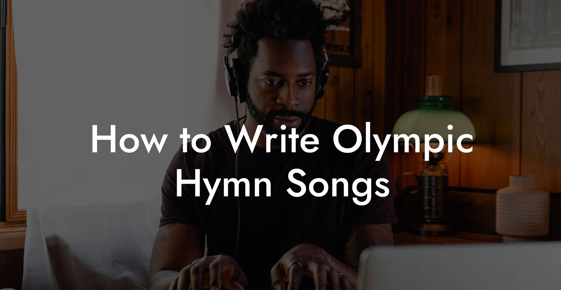 How to Write Olympic Hymn Songs