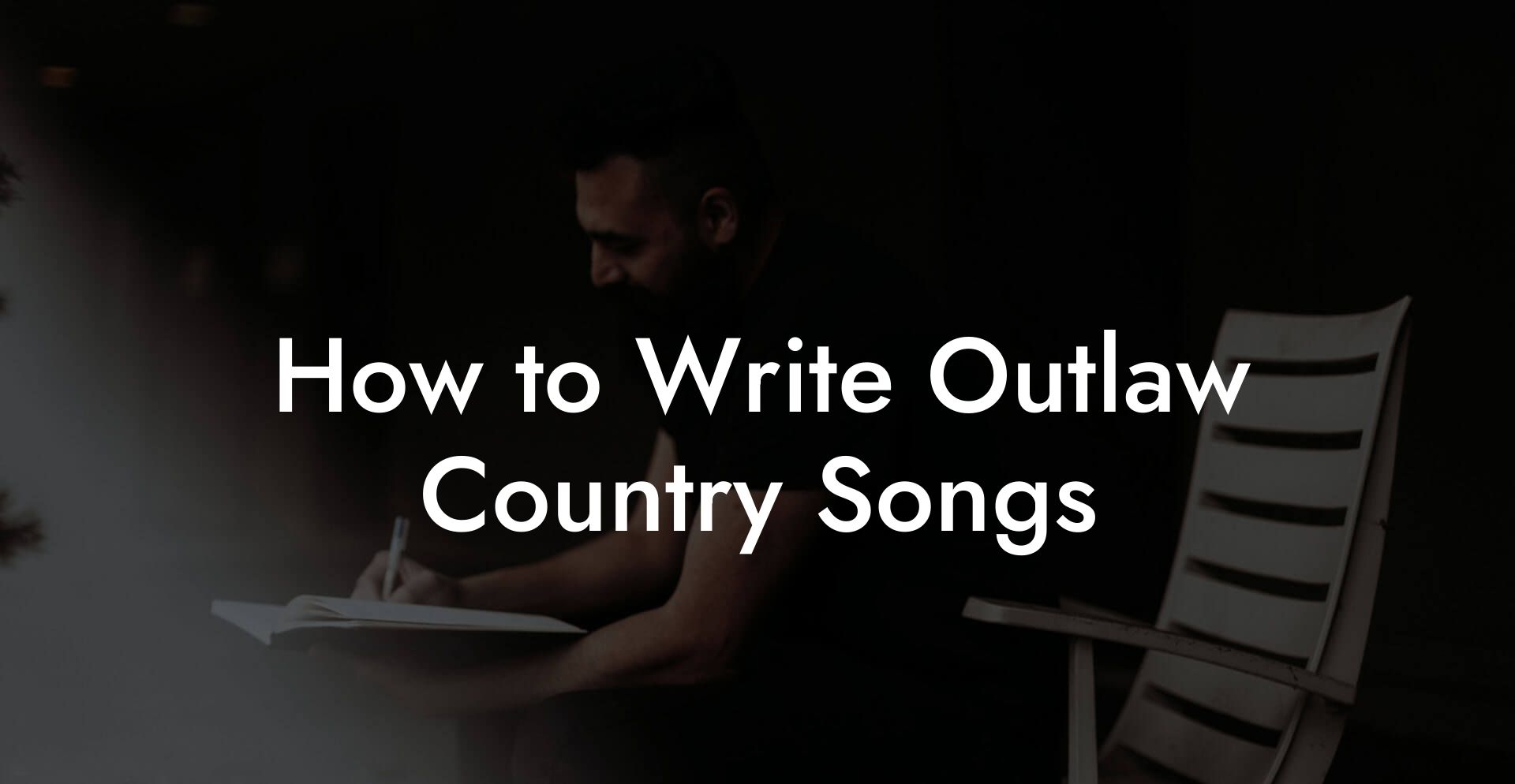 How to Write Outlaw Country Songs