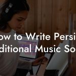 How to Write Persian Traditional Music Songs