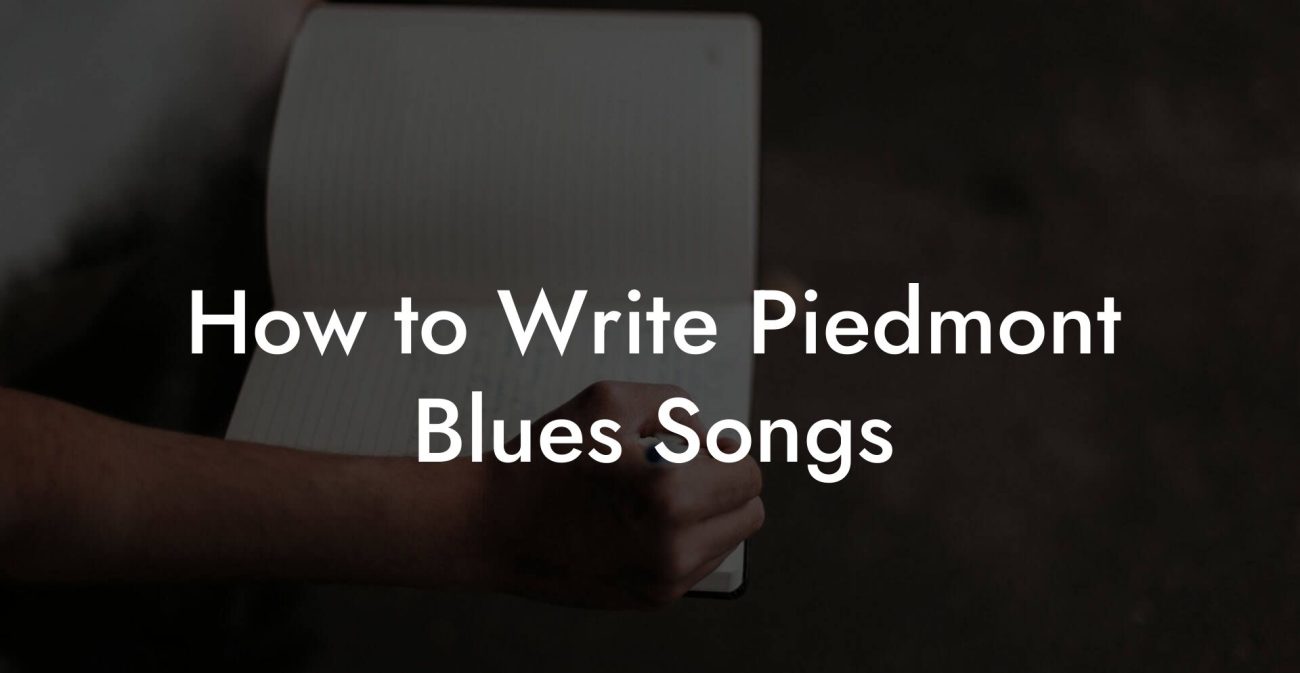 How to Write Piedmont Blues Songs