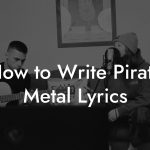 How to Write Pirate Metal Lyrics