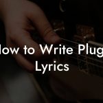 How to Write Plugg Lyrics