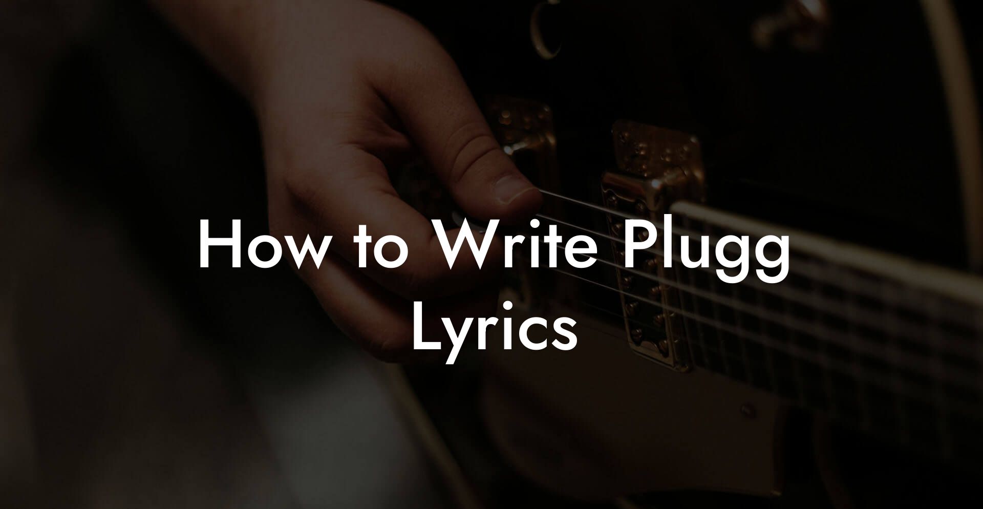 How to Write Plugg Lyrics