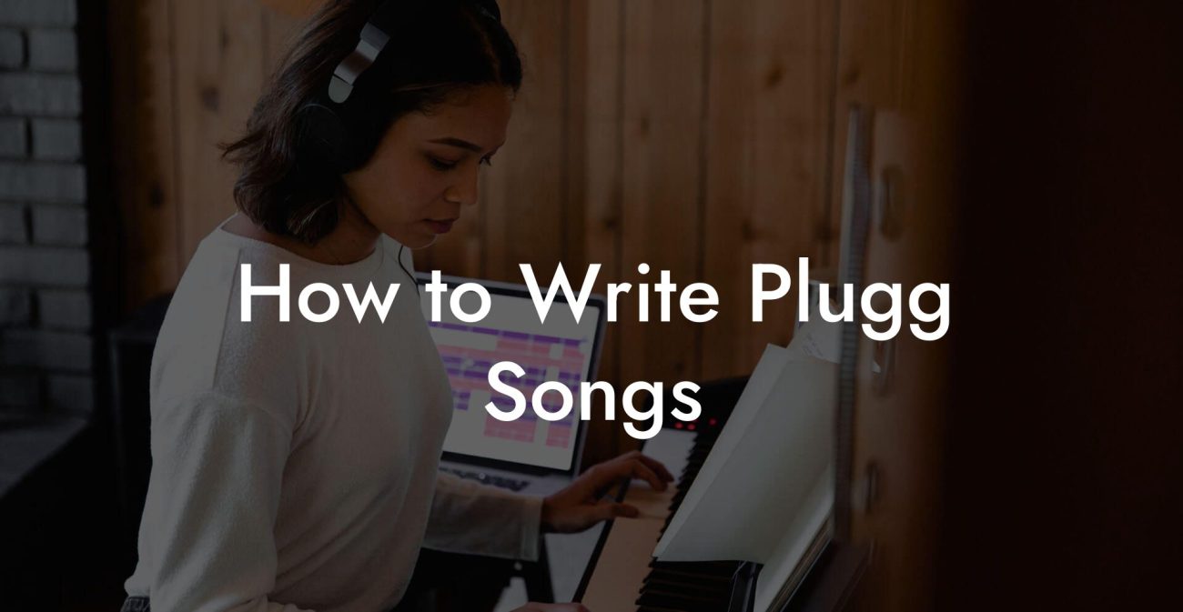 How to Write Plugg Songs