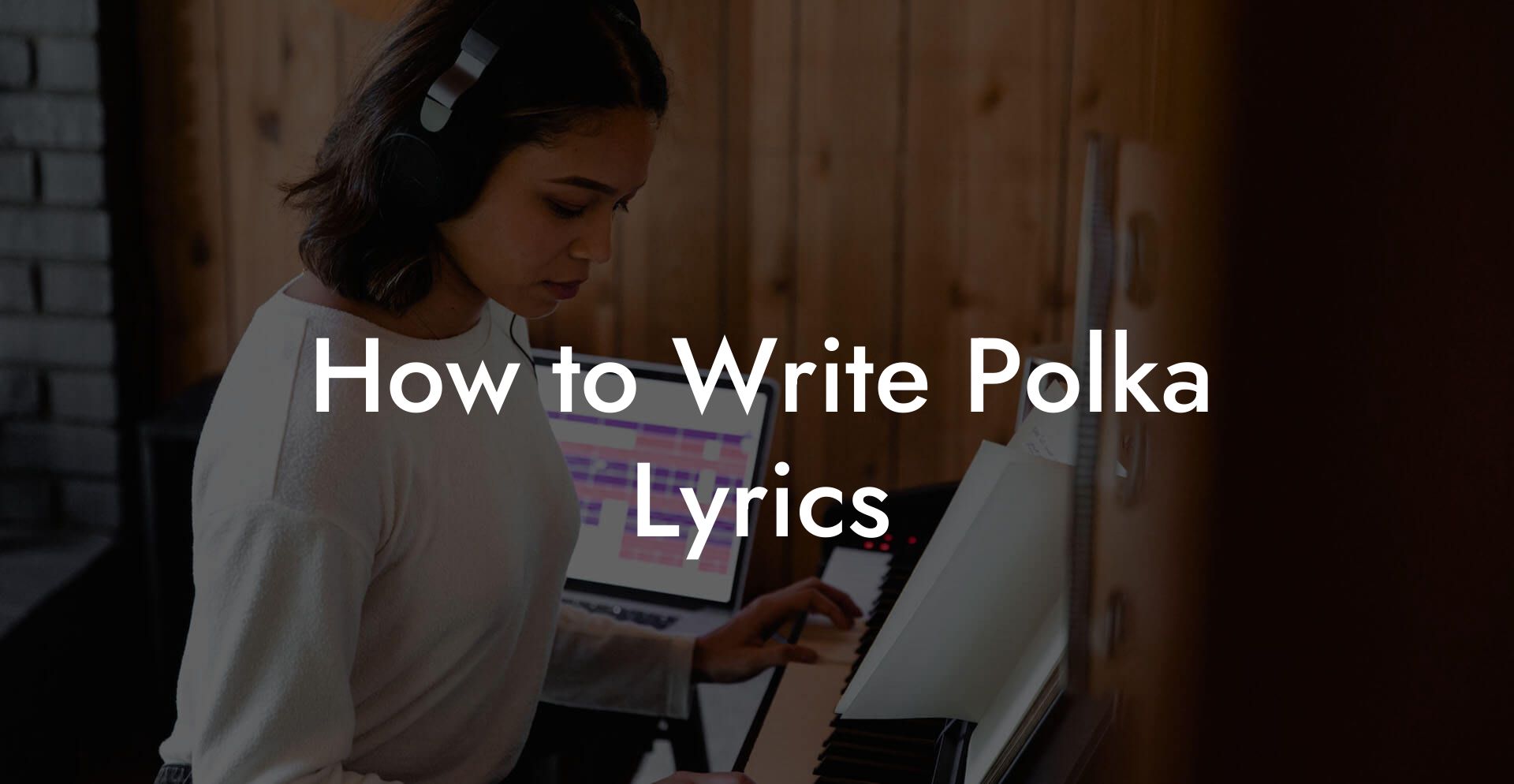 How to Write Polka Lyrics