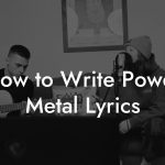 How to Write Power Metal Lyrics