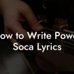How to Write Power Soca Lyrics