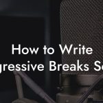 How to Write Progressive Breaks Songs