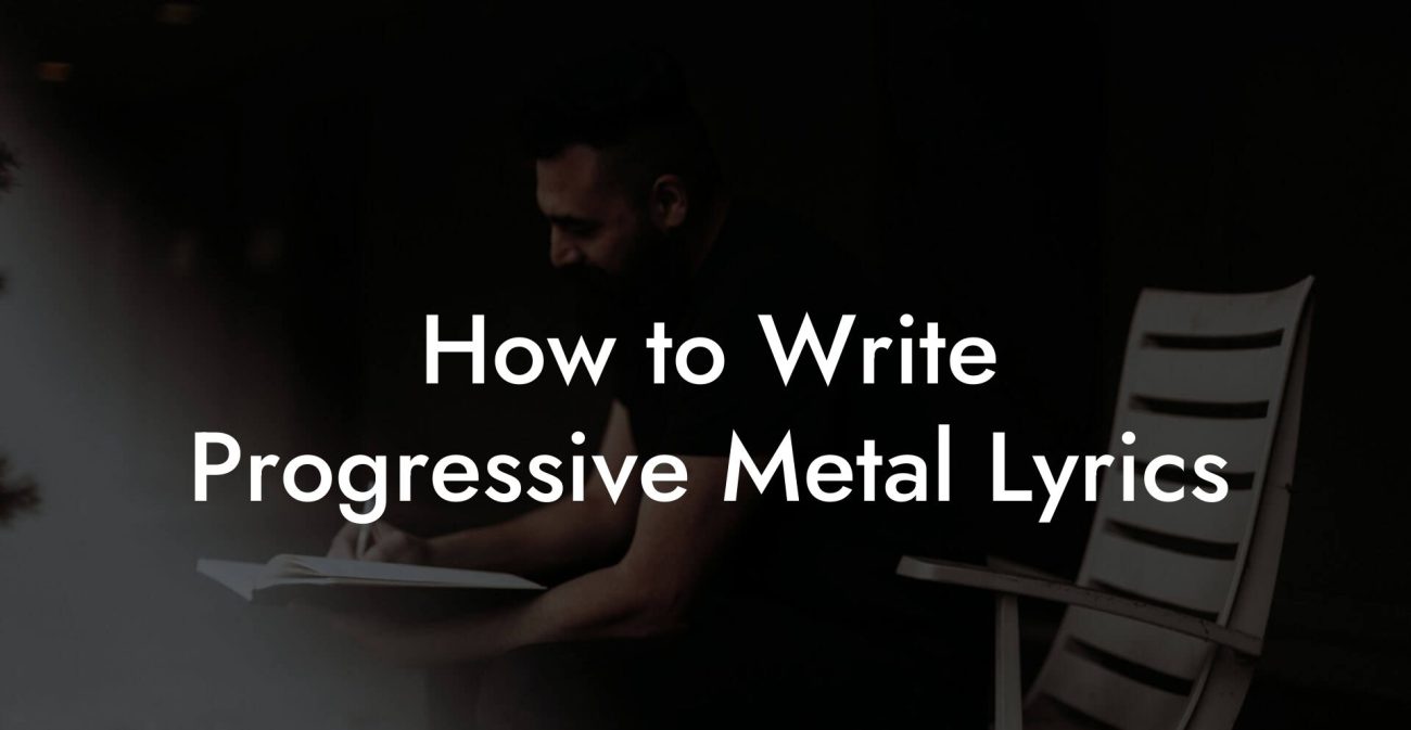 How to Write Progressive Metal Lyrics