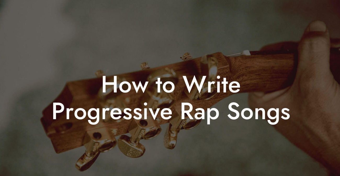 How to Write Progressive Rap Songs