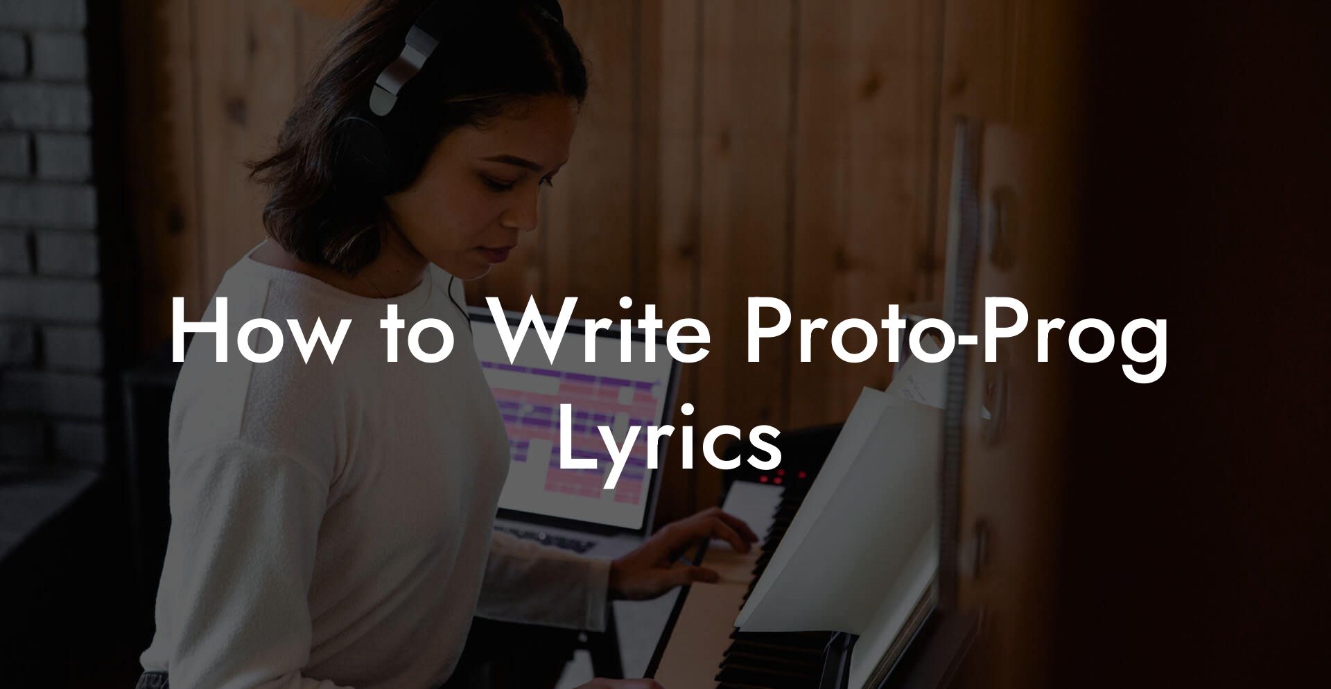 How to Write Proto-Prog Lyrics