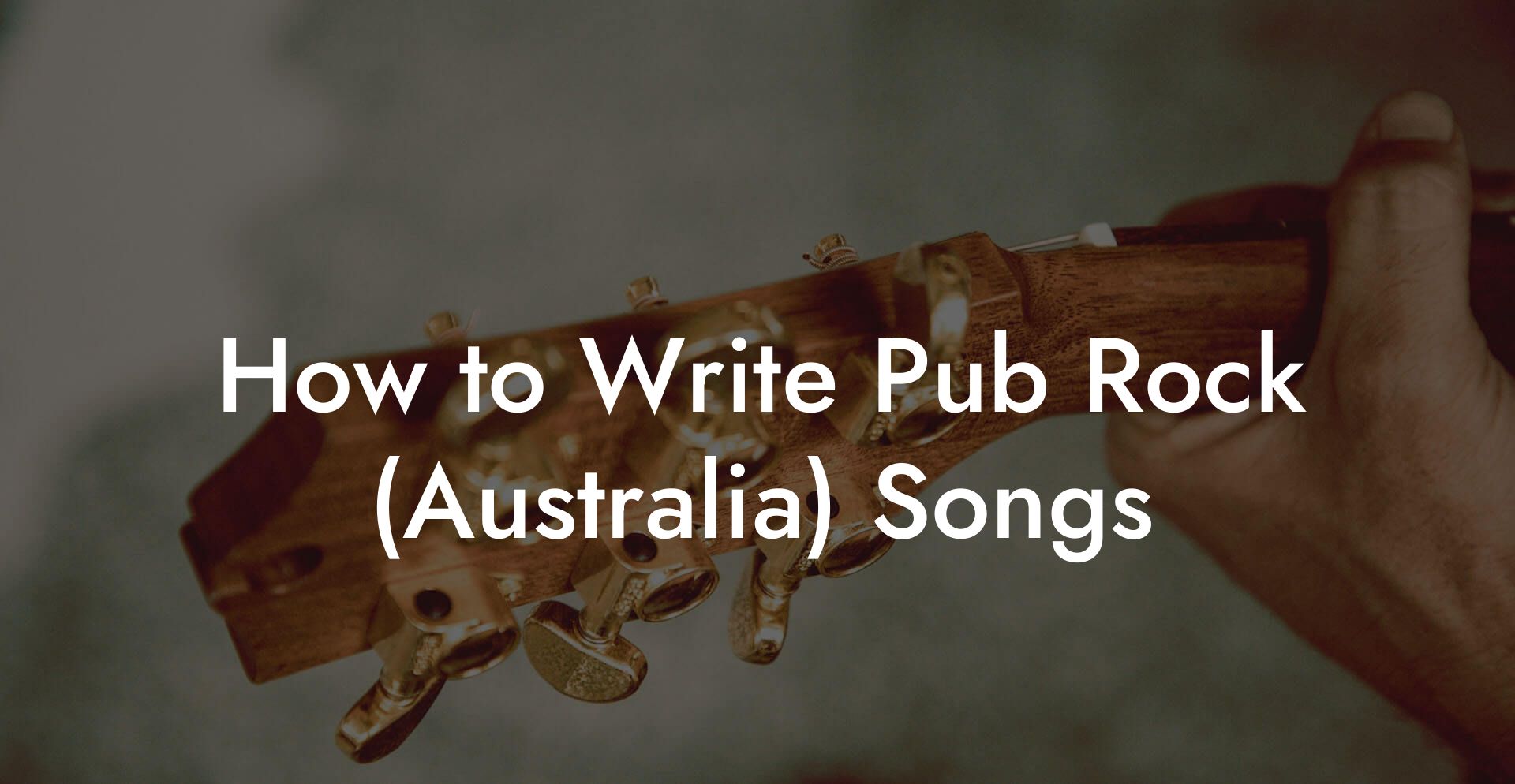 How to Write Pub Rock (Australia) Songs