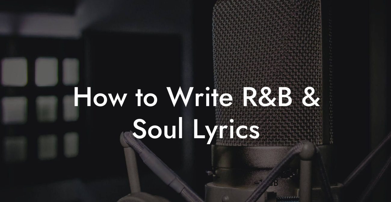 How to Write R&B & Soul Lyrics