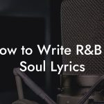 How to Write R&B & Soul Lyrics