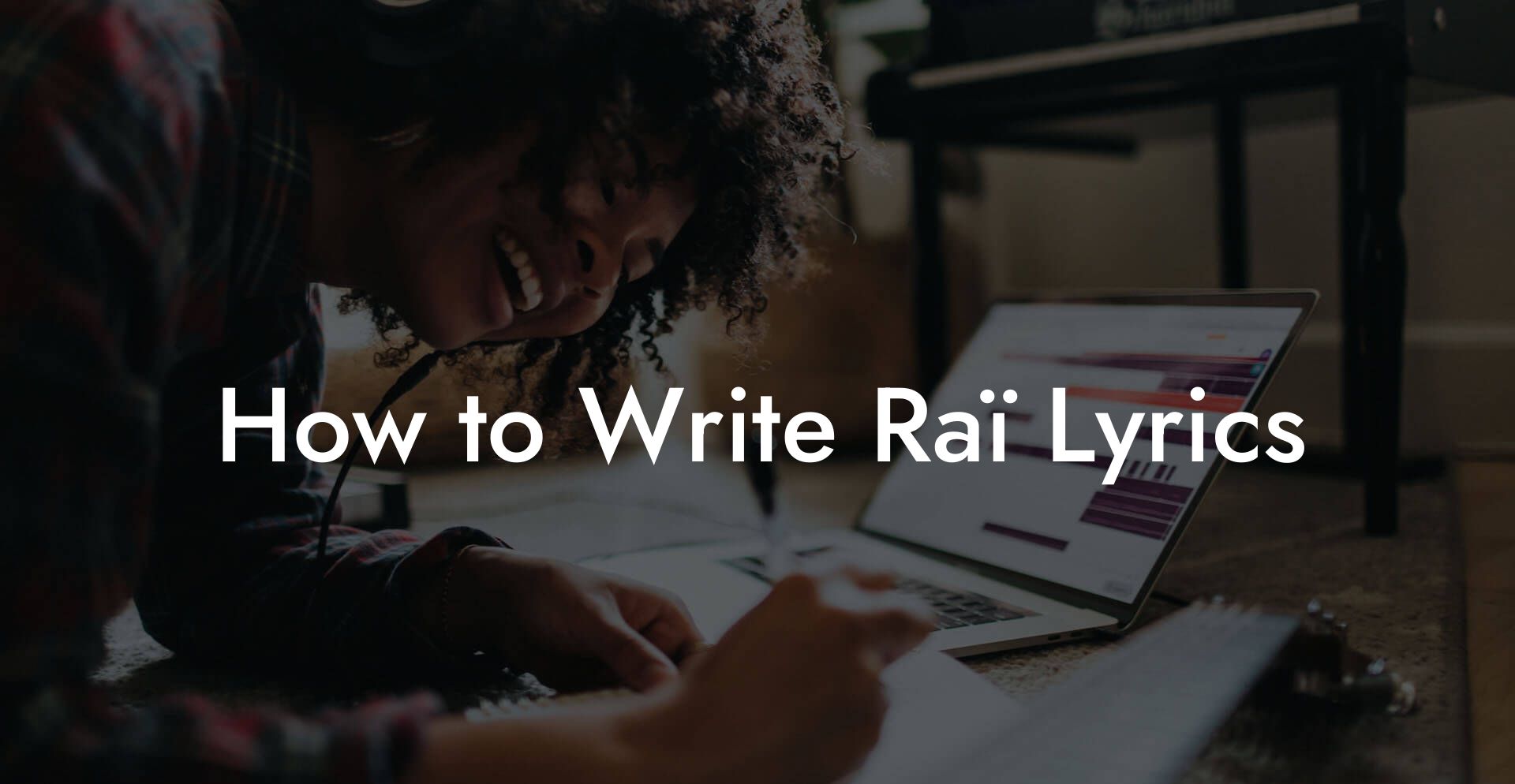 How to Write Raï Lyrics