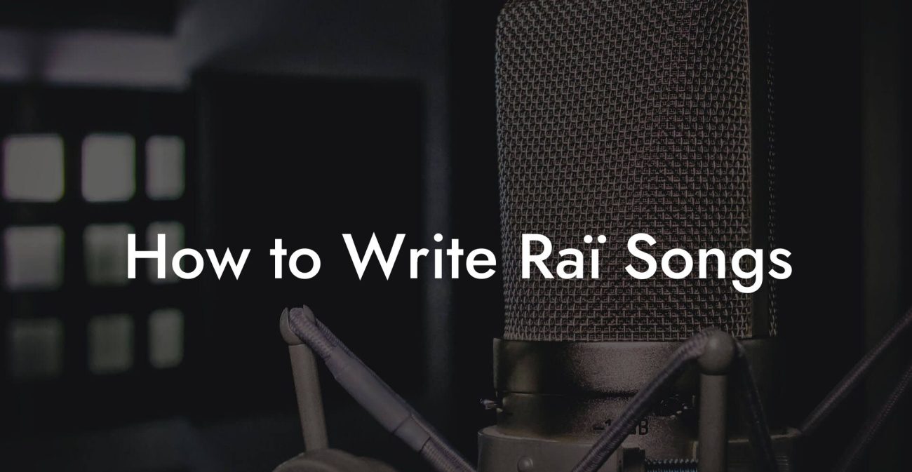 How to Write Raï Songs