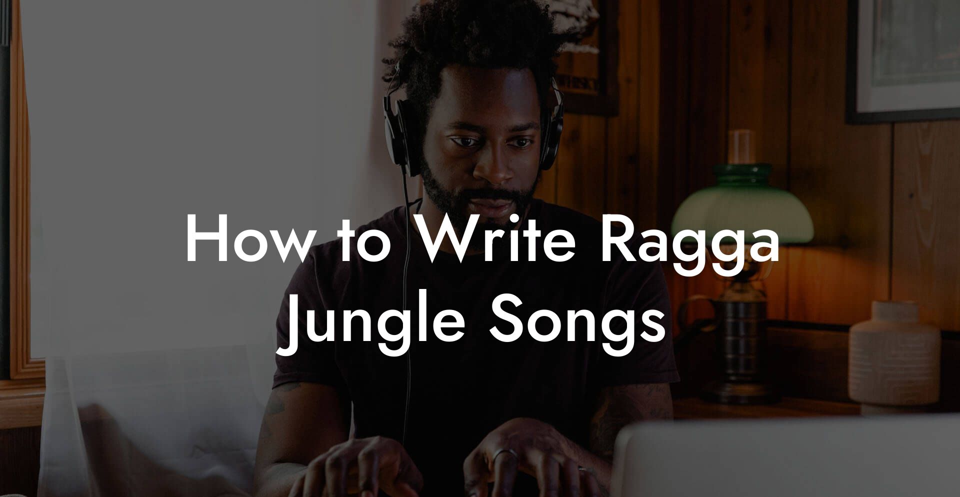 How to Write Ragga Jungle Songs