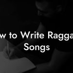 How to Write Raggatek Songs