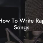 how to write rap songs lyric assistant