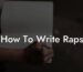 how to write raps lyric assistant