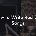 How to Write Red Dirt Songs