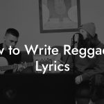 How to Write Reggaeton Lyrics