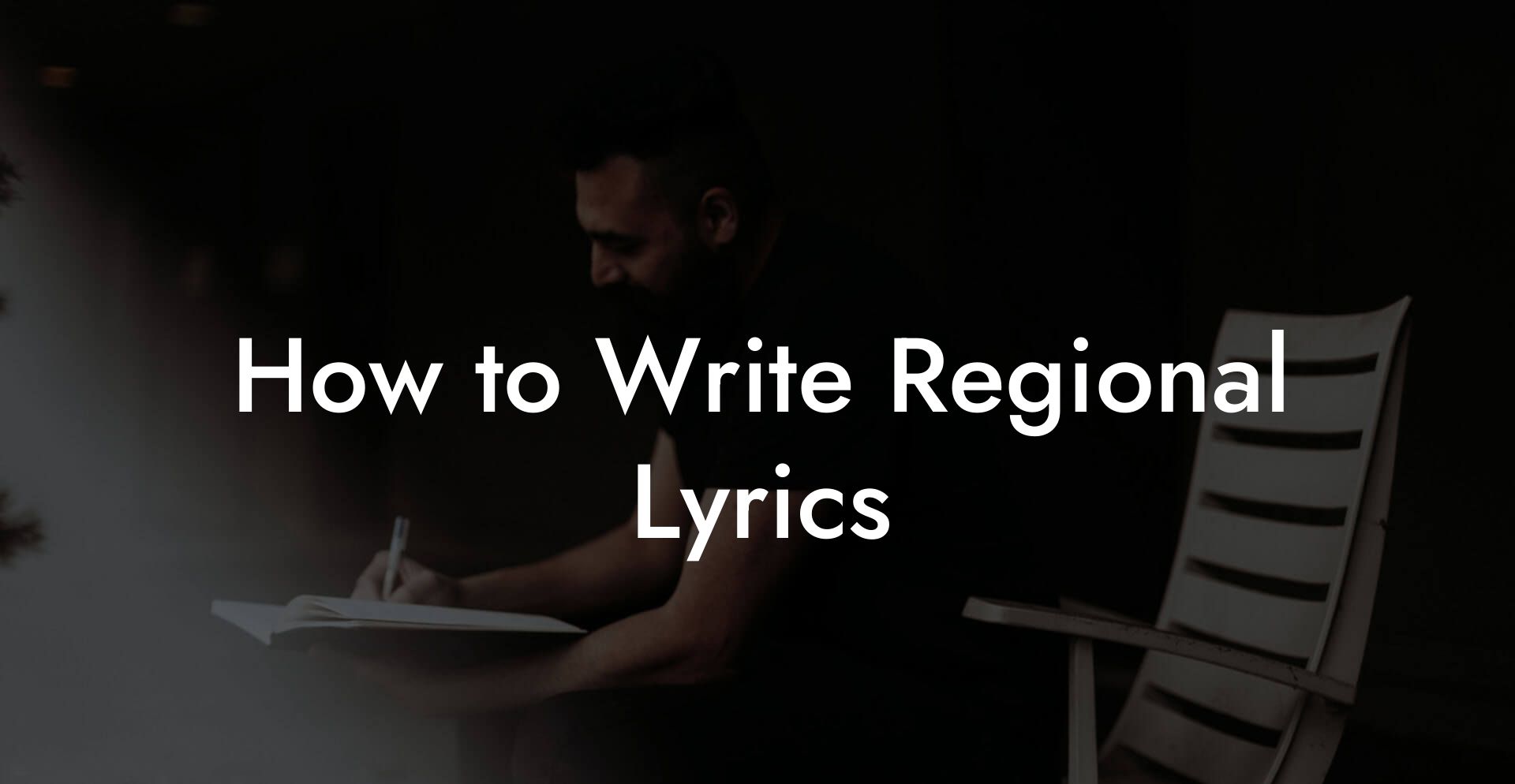 How to Write Regional Lyrics