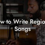How to Write Regional Songs