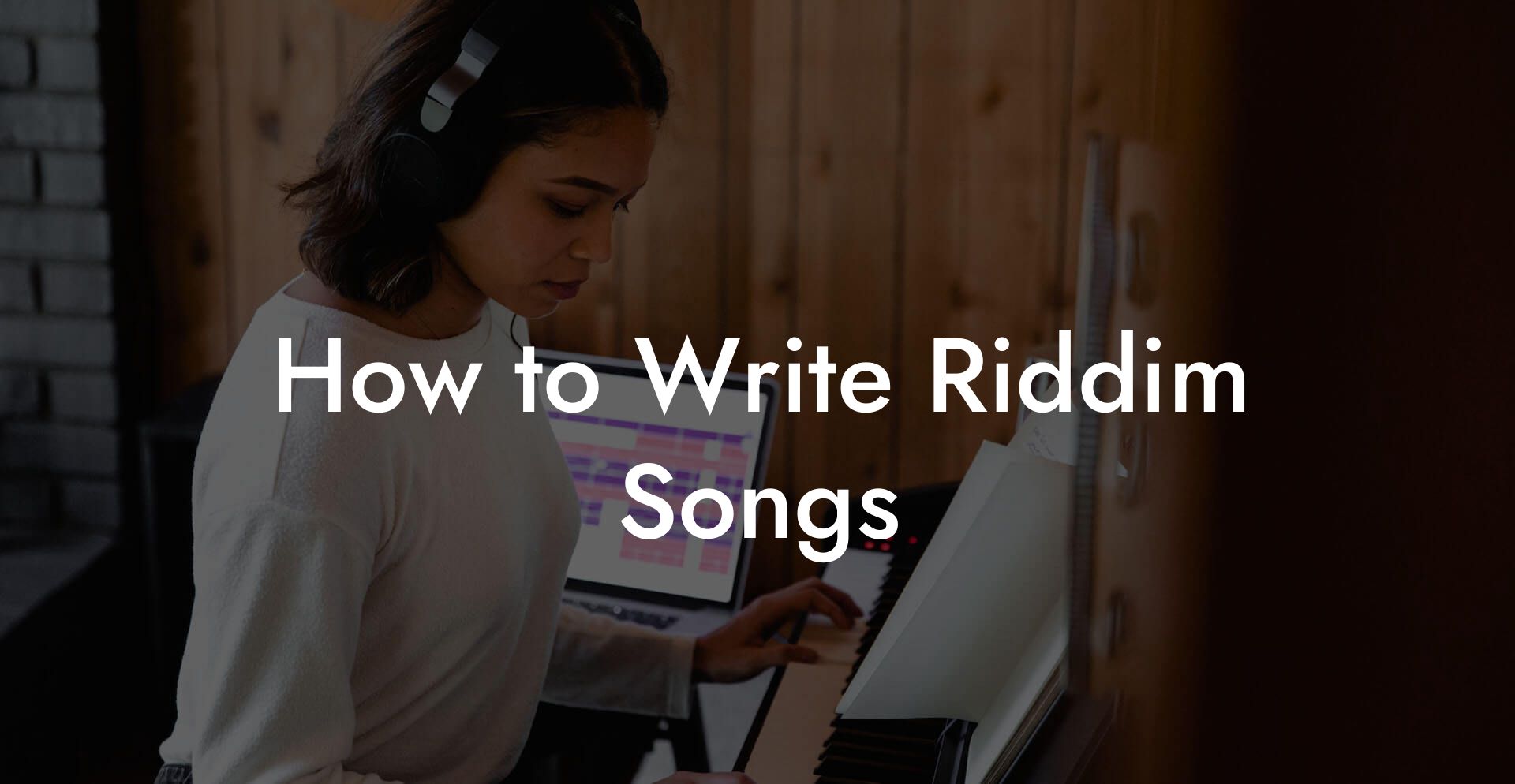 How to Write Riddim Songs