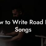How to Write Road Rap Songs