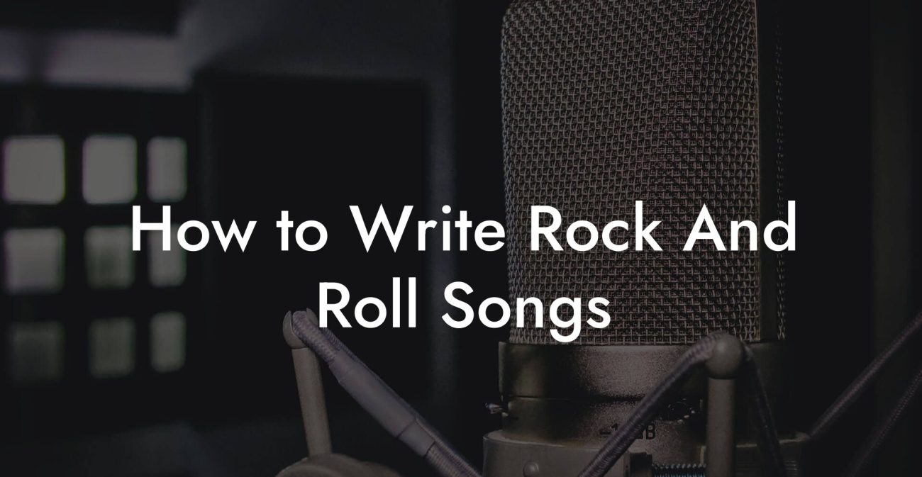 How to Write Rock And Roll Songs