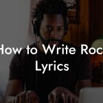 How to Write Rock Lyrics